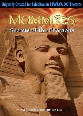 <span style='color:red'>木乃伊之法老的秘密 Mummies: Secrets of the Pharaohs</span>