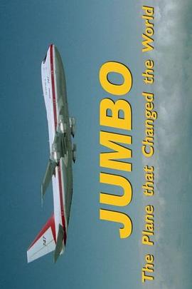 波音<span style='color:red'>747</span>：改变世界的客机 Jumbo: The Plane That Changed the World