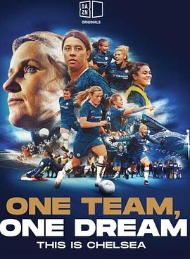 切尔西女足：同一支队伍，同一个梦想 第一季 One Team, One Dream, This is Chelsea Season 1