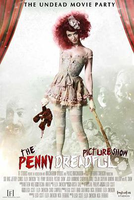 恐怖异<span style='color:red'>俗</span>秀 The Penny Dreadful Picture Show