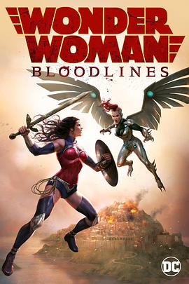 神奇女侠：血<span style='color:red'>脉</span> Wonder Woman: Bloodlines