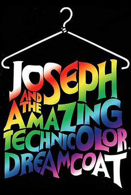 约瑟夫的神奇彩衣 Joseph and the Amazing Tech<span style='color:red'>nico</span>lor Dreamcoat