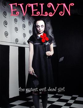 恶灵萌女孩伊芙琳 <span style='color:red'>Evelyn</span>: The Cutest Evil Dead Girl