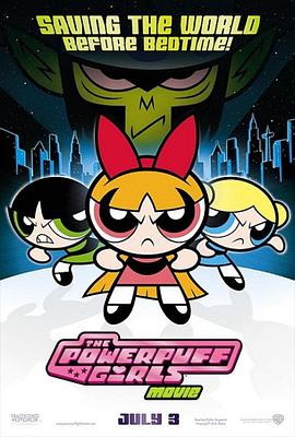 <span style='color:red'>飞</span>天小<span style='color:red'>女</span>警 剧场版 The Powerpuff <span style='color:red'>Girls</span>