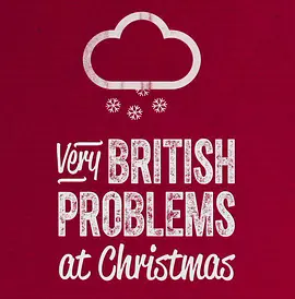 <span style='color:red'>大</span>英圣诞烦<span style='color:red'>事</span><span style='color:red'>多</span> Very British Problems at Christmas