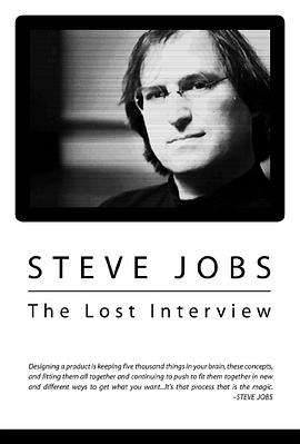 史蒂夫·<span style='color:red'>乔布斯</span>：遗失的访谈 Steve Jobs: The Lost Interview
