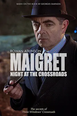 梅<span style='color:red'>格</span>雷的<span style='color:red'>十</span>字路口之夜 Maigret: Night at the Crossroads