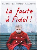 都是<span style='color:red'>菲德尔</span>的错 La Faute à Fidel!