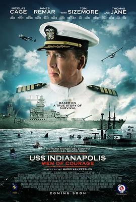 <span style='color:red'>印第安</span>纳波利斯号：勇者无惧 USS Indianapolis: Men of Courage