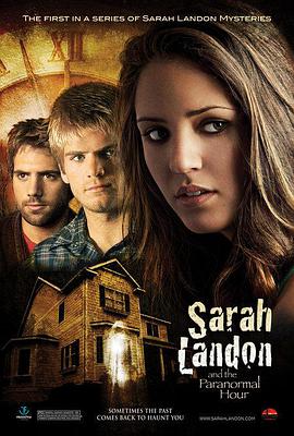 萨拉<span style='color:red'>兰</span><span style='color:red'>登</span>和神秘时辰 Sarah Landon and the Paranormal Hour