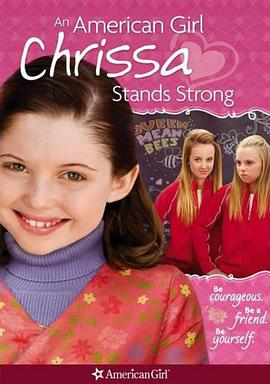 美国女孩：勇敢的克里莎 An American Girl: Chrissa Stands <span style='color:red'>Strong</span>