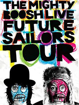The Mighty Boosh Live: <span style='color:red'>Future</span> Sailors Tour