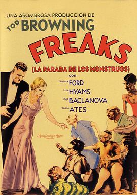 <span style='color:red'>畸</span><span style='color:red'>形</span>人 Freaks