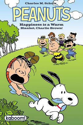 幸福是一条温暖的<span style='color:red'>毛毯</span> Happiness Is a Warm Blanket, Charlie Brown