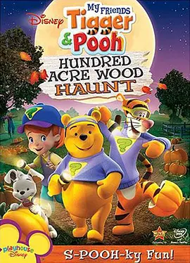 小熊维尼与跳跳虎百亩森林惊魂记 My Friends Tigger and Pooh: The <span style='color:red'>Hundred</span> <span style='color:red'>Acre</span> Wood Haunt