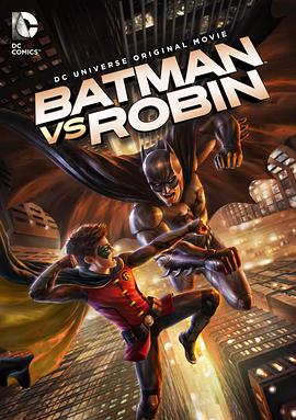 蝙蝠侠<span style='color:red'>大</span>战<span style='color:red'>罗</span>宾 Batman vs. Robin