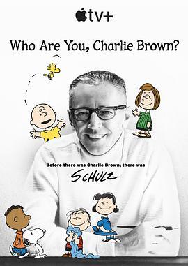 查理·布朗，<span style='color:red'>你</span><span style='color:red'>是</span><span style='color:red'>谁</span>？ <span style='color:red'>Who</span> <span style='color:red'>Are</span> <span style='color:red'>You</span>, Charlie Brown?