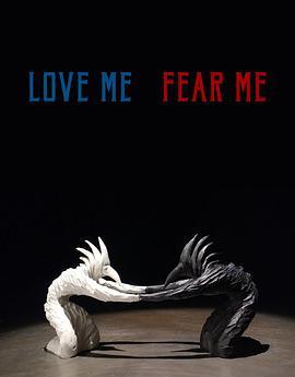 <span style='color:red'>爱我</span>怕我 Love Me, Fear Me