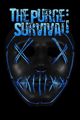 <span style='color:red'>人类清除计划</span>：生存 The Purge: Survival