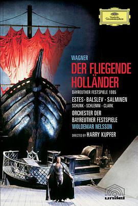 1985年拜罗伊特剧院现场演出《漂泊的<span style='color:red'>荷</span><span style='color:red'>兰</span>人》 Fliegende Holländer, Der