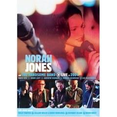 Norah Jones & the <span style='color:red'>Handsome</span> Band: Live in 2004 (2004) (V)