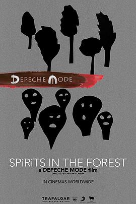 <span style='color:red'>赶</span>时髦乐队：森林之魂 Depeche Mode: Spirits in the Forest