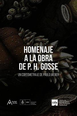 向菲利普·亨利·高斯的作品致敬 Homenaje a la obra de Philip Henry Gosse