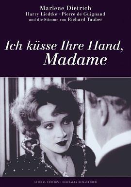夫人，让我吻你的手 Ich küsse <span style='color:red'>Ihre</span> Hand Madame