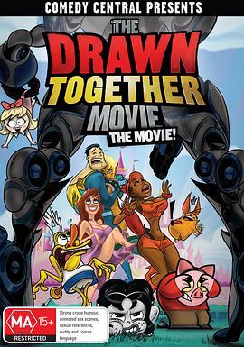 电影明星大乱斗 The <span style='color:red'>Drawn</span> Together Movie: The Movie!