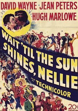 <span style='color:red'>新潮</span>试情 Wait Till the Sun Shines, Nellie