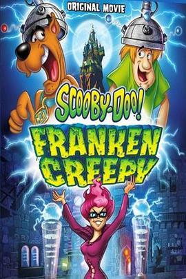 史酷比：法<span style='color:red'>兰</span><span style='color:red'>克</span>吓人精 Scooby-Doo! Frankencreepy