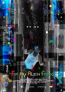 <span style='color:red'>For</span> My Alien Friend