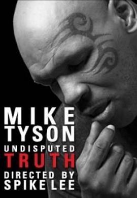 <span style='color:red'>泰森之口:真理四溅 Mike Tyson: Undisputed Truth</span>