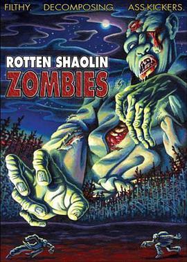 烂<span style='color:red'>少林</span>僵尸 Rotten Shaolin Zombies