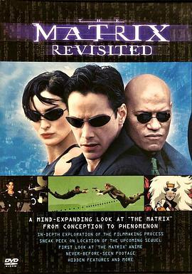 黑客帝国：重访矩阵幕<span style='color:red'>后</span><span style='color:red'>制</span><span style='color:red'>作</span>纪录 The Matrix Revisited