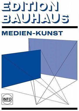 包豪斯媒体艺术 Bauhaus Edition 1: Medienkunst