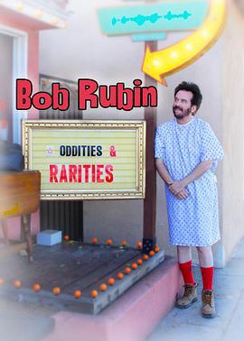 Bob <span style='color:red'>Rubin</span>: Oddities and Rarities