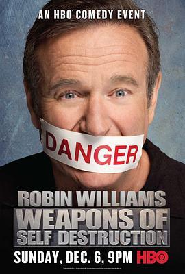 罗宾·威廉姆斯：自毁武器 Robin Williams: Weapons of <span style='color:red'>Self</span> Destruction