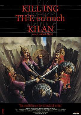 杀死宦官可汗 <span style='color:red'>Killing</span> the Eunuch Khan