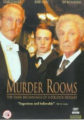 谋杀现场：福尔摩斯的黑暗初始 Murder Rooms：The Dark Beginnings of Sherlock H<span style='color:red'>olm</span>es