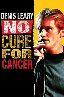 Denis Leary: <span style='color:red'>No</span> Cure for Cancer