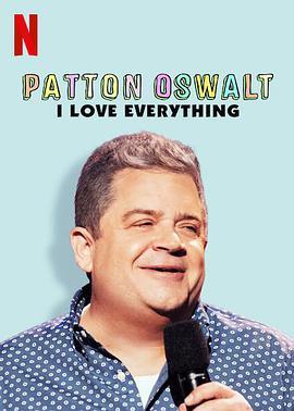 帕顿·奥斯华：我爱一切 Patton <span style='color:red'>Oswalt</span>: I Love Everything