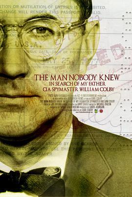无姓之人：CIA探员 THE MAN NOBODY KNEW: In <span style='color:red'>Search</span> of My Father, CIA Spymaster William Colby