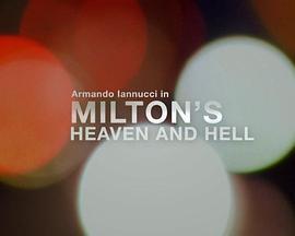 弥尔顿的天堂和地狱 <span style='color:red'>Armando</span> Iannucci in Milton's Heaven and Hell