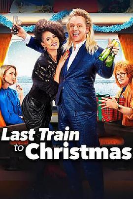圣诞<span style='color:red'>末班</span>车 Last Train to Christmas