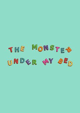 床下的怪物 The Monster Under My Bed