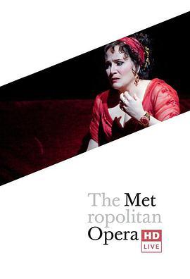 大都<span style='color:red'>会</span>歌剧院现<span style='color:red'>场</span>：托斯卡 The Metropolitan Opera HD Live: Tosca