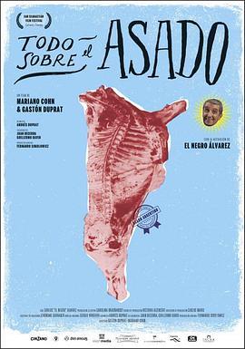 阿根廷的<span style='color:red'>烤</span>肉盛宴 Todo sobre el asado