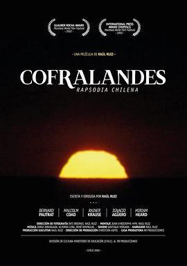 智利狂想曲 Cofralandes, rapsodia chilena