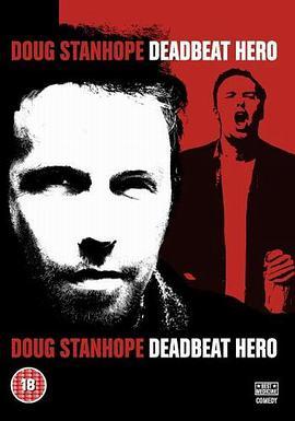 道格·斯坦霍普：浪荡英雄 <span style='color:red'>Doug</span> Stanhope: Deadbeat Hero